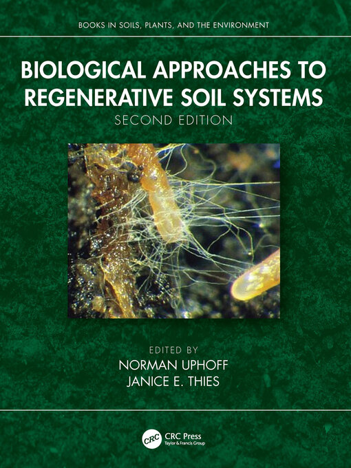 Title details for Biological Approaches to Regenerative Soil Systems by Norman Uphoff - Wait list
